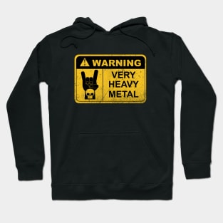 Warning: Very Heavy Metal Hoodie